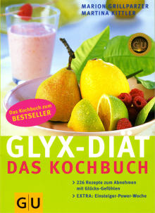 GLYX-Diät Das Kochbuch - Marion Grillparzer & Martina Kittler