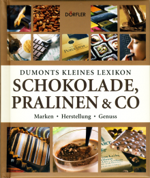 Schokolade, Pralinen & CO - von Thobias Pehle & Team