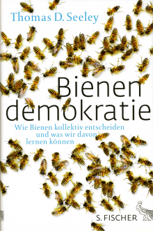 Bienendemokratie - von Thomas D. Seeley
