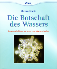 Die Botschaft des Wassers - kartonierte Ausgabe - von Masaru Emoto