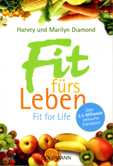 Fit fürs Leben - von Harvey & Marilyn Diamond