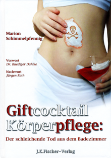 Giftcocktail Körperpflege - von Marion Schimmelpfennig
