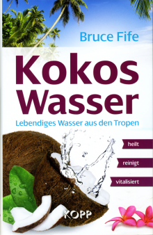 Kokoswasser - von Dr. Bruce Fife