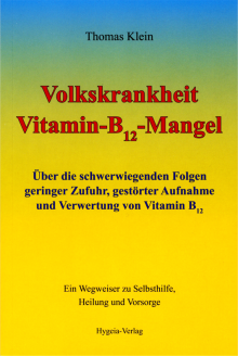 Volkskrankheit Vitamin-B12-Mangel - von Dipl. Ing. Thomas Klein