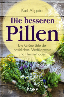 Die besseren Pillen - Kurt Allgeier