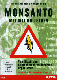 Monsanto - ein Film von Marie-Monique Robin