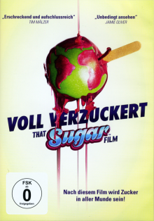 Voll verzuckert • That Sugar Film - ein Film von Damon Gameau