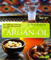 Argan-Öl - von Dr. Peter Schleicher