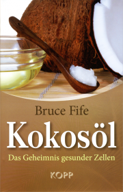 Kokosöl - von Bruce Fife