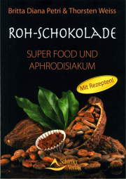 Roh-Schokolade - von Britta Diana Petri & Thorsten Weiss