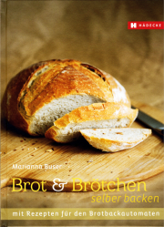 Brot & Brötchen selber backen - von Marianne Buser