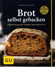 Brot selbst gebacken - von Christiane Müller-Urban