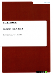 Wissenschaft - Carnitin von A bis Z - Sven-David Müller