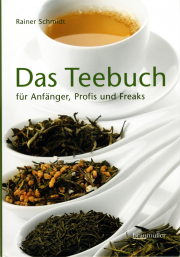Das Teebuch - von Rainer Schmidt