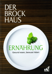 Der Brockhaus Ernährung - von Dr. Harald Abele & Co.