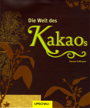 Die Welt des Kakaos - von Simone Hoffmann