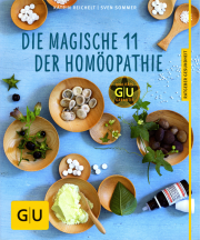 Die magische 11 der Homöopathie - von Katrin Reichelt & Sven Sommer