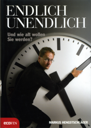 Endlich Unendlich - von Markus Hengstschläger