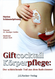 Giftcocktail Körperpflege - von Marion Schimmelpfennig