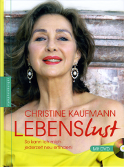 Lebenslust - von Christine Kaufmann