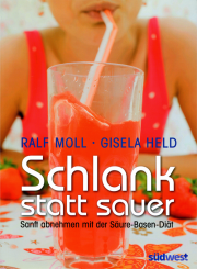 Schlank statt sauer - von Ralf Moll & Gisela Held