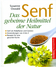 Senf • Das geheime Heilmittel der Natur - von Susanne Oswald