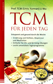 TCM für jeden Tag - von Li Wu