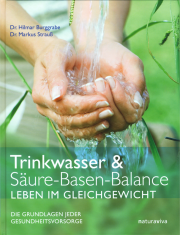 Trinkwasser & Säure-Basen-Balance - von Dr. Hilmar Burggrabe & Dr. Markus Strauß