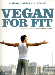 Vegan for Fit - von Attila Hildmann