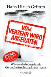 Vom Verzehr wird abgeraten - von Dr. Hans-Ulrich Grimm