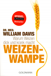 Weizenwampe - von Dr. med. William Davis
