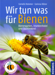 Wir tun was für Bienen - von Cornelis Hemmer & Corinna Hölzer