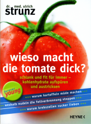 Wieso macht die Tomate dick? - von Dr. med. Ulrich Strunz