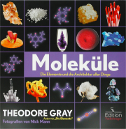 Moleküle - von Theodore Gray