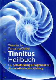 Tinnitus-Heilbuch - von Wenchu Jin & Katharina Waibel