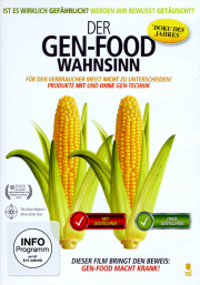 Der Gen-Food Wahnsinn - ein Film von Jeffrey M. Smith